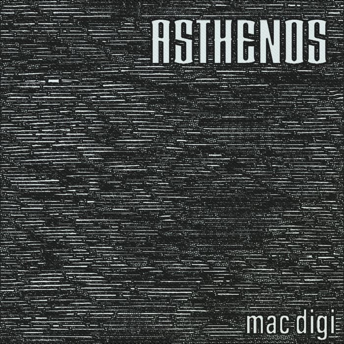 mac digi – ASTHENOS cover
